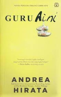 Guru Aini : prekuel novel orang-orang biasa