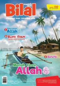 Majalah Bilal menyemai iman, merangkai adab : rasulullah teladanku