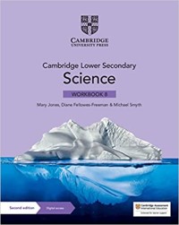 Cambridge Lower Secondary : Science Workbook Book 8