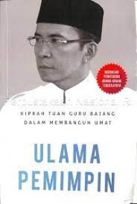 Kiprah Tuan Guru Bajang Dalam Membangun