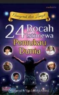 Anugerah dari Langit 24 Bocah Istimewa Pemukau Dunia