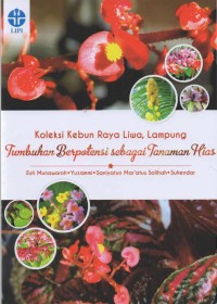 Koleksi Kebun Raya Liwa, Lampung: Tumbuhan Berpotensi sebagai Tanaman Hias (E-BOOK)