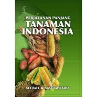 Perjalanan panjang tanaman Indonesia