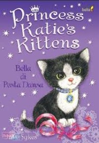 Princess katie's kittens : Bella di pesta dansa