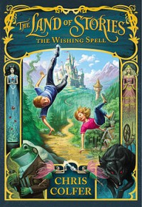 The Land of Stories :  the wishing spell