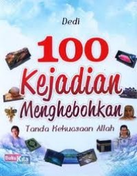 100 kejadian menghebohkan tanda kekuasaan allah