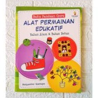 Alat permainan edukatif : bahan alam & bahan bekas