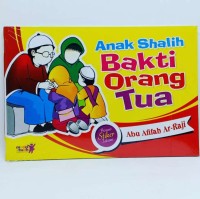 Anak shalih : bakti orang tua