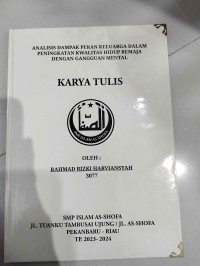 Analisis Dampak Peran Keluarga dalam Peningkatan Kwalitas Hidup Remaja dengan Gangguan Mental