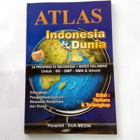 Atlas Indonesia & dunia : 34 propinsi di Indonesia + indez halaman untuk SD-SMP-SMA & Umum