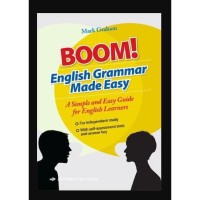 Boom! english grammar made easy : a simple and easy guide for english learners