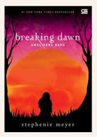 Breaking Dawn : awal yang baru