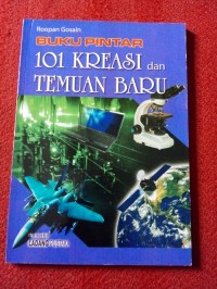 Buku pintar 101 kreasi dan temuan baru