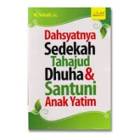 Dahsyatnya sedekah tahajud dhuha & santuni anak yatim