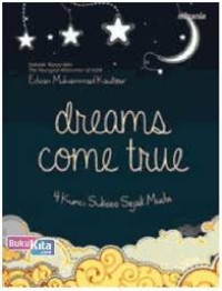 Dreams come true : 4 kunci sukses sejak muda