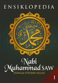 Ensiklopedi Nabi Muhammad SAW sebagai utusan allah