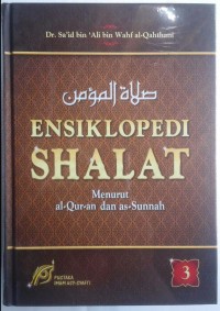Ensiklopedi Shalat menurut al-qur'an dan as-sunnah 1