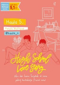 High school love story : aku dan kamu terjebak di zona paling berbahaya (e-book)