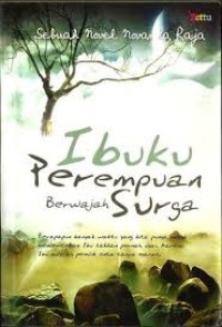 Ibuku perempuan berwajah surga