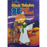 Kisah Teladan 25 Nabi & Rasul