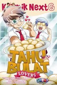 Komik Next G: Tahu Bulat Lovers