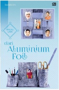 Kreasi unik dari aluminium foil