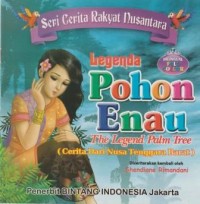 Legenda pohon enau = the legend palm tree : cerita dari nusa tenggara barat