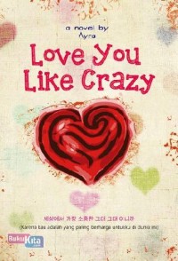 Love you like crazy
