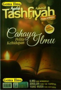 Majalah tashfiyah : cahaya ilmu pelita kehidupan