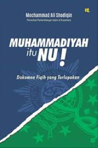 Muhammadiyah itu NU!