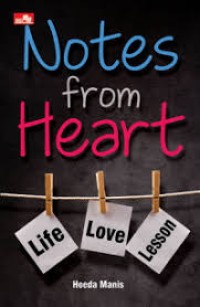 Notes from heart : life, love, lesson