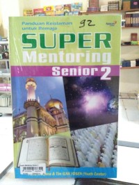 Panduan keislaman untuk remaja super mentoring senior 2