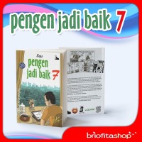 Pengen jadi baik 7