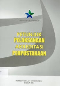 Petunjuk pelaksanaan akreditasi perpustakaan