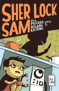 Sher lock sam dan pusaka yang hilang di katong