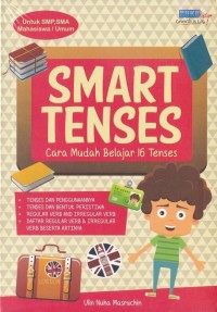 Smart tenses : cara mudah belajar 16 tenses