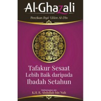 Tafakur sesaat lebih baik dari pada ibadah setahun (e-book)