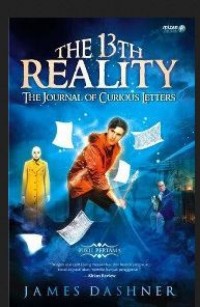The 13 th reality : the journal of curious letters
