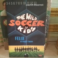 The wild soccer kids : felix si angin topan