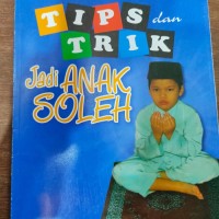 Tips dan trik jadi anak soleh