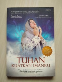 Tuhan kuatkan imanku