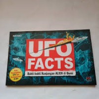 Ufo Facts : bukti-bukti kunjungan alien di bumi