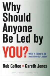Why should anyone be led by you? - mengapa harus anda yang memimpin
