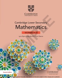 Cambridge Lower Secondary : Mathematics Workbook Book 9