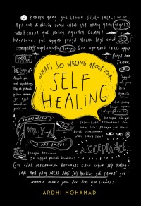 Self Healing : what's so wrong about your