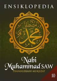 Ensiklopedia Nabi Muhammad SAW dianugrahi mukjizat