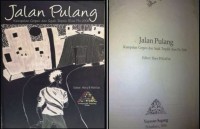 Jalan pulang : kumpulan cerpen dan sajak terpilih Riau Pos 2006