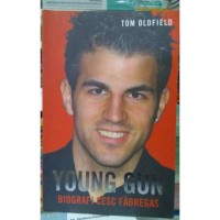 Young Gun : biografi cesc fabregas